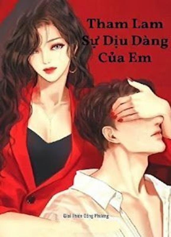 Tham Lam Sự Dịu Dàng Của Em