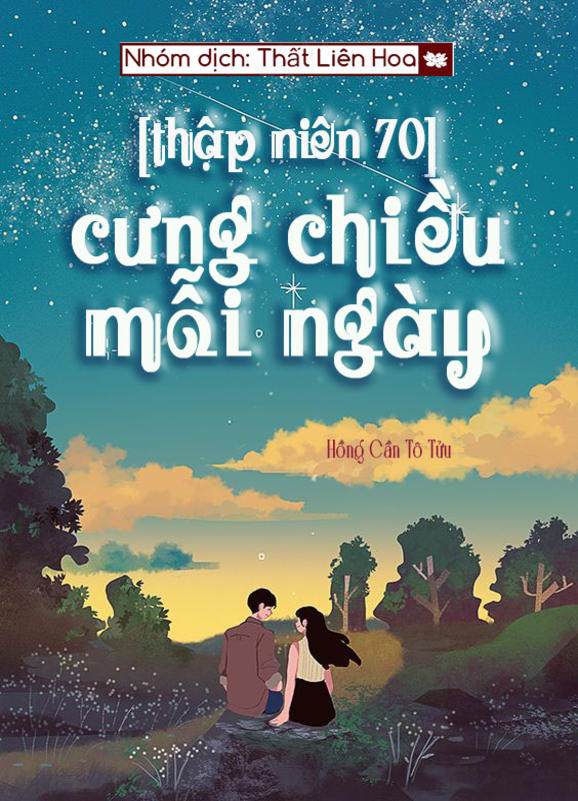 [Thập Niên 70] Cưng Chiều Mỗi Ngày